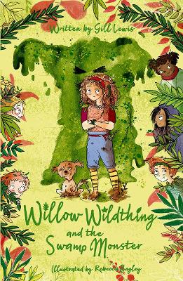 Willow Wildthing and the Swamp Monster - Lewis, Gill