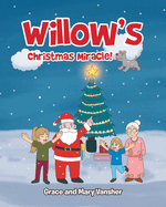 Willow's Christmas Miracle!