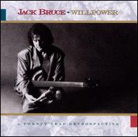 Willpower: A Twenty-Year Retrospective - Jack Bruce