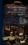 Wills Eye Hospital and Thomas Jefferson Medical College