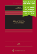 Wills, Trusts, and Estates, Tenth Edition