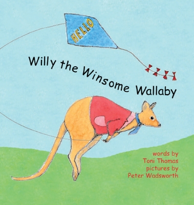 Willy the Winsome Wallaby - Thomas, Toni