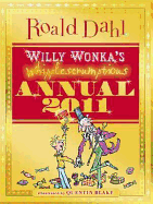 Willy Wonka's Whipplescrumptious Annual 2011