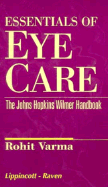 Wilmer Institute Resident's Manual of Eye Care - Varma, Rohit (Editor)