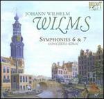 Wilms: Symphonies Nos. 6 & 7