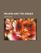 Wilson and the Issues