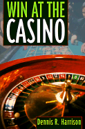 Win at the Casino - Harrison, Dennis