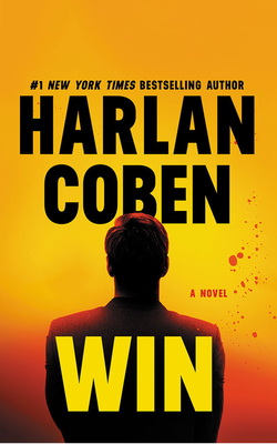 Win - Coben, Harlan, and Weber, Steven (Read by)
