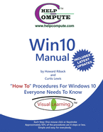 Win10 Manual "How To" Procedures For Windows 10 Everyone Needs To Know