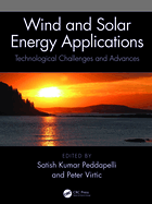 Wind and Solar Energy Applications: Technological Challenges and Advances