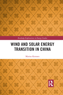 Wind and Solar Energy Transition in China - Korsnes, Marius