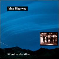 Wind to the West - Blue Highway
