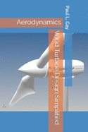 WInd Turbine Design Simplified: Aerodynamics