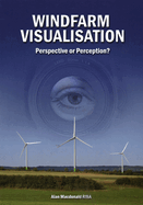 Windfarm Visualisation: Perspective or Perception?