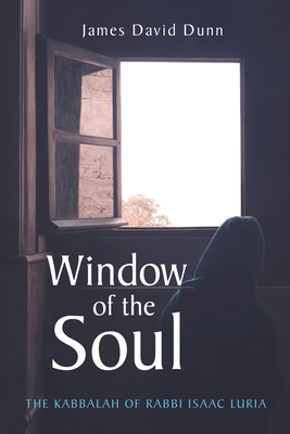 Window of the Soul - Dunn, James David
