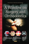 Window on Surgery and Orthodontics