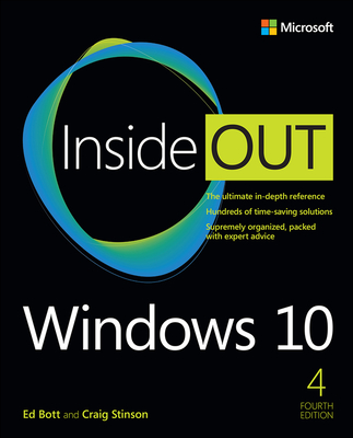 Windows 10 Inside Out - Bott, Ed, and Stinson, Craig