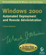 Windows 2000 Automated Deployment and Remote Administration