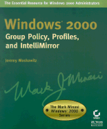 Windows 2000 System Group Policy, Profiles, and Intellimirror