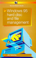 Windows 95: Hard Disc and File Management - Gatenby, James