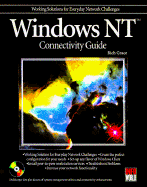 Windows NT 4.0 Connectivity Guide - Grace, Richard, and Grace, Rich