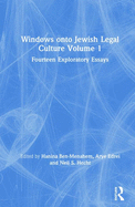 Windows Onto Jewish Legal Culture: Fourteen Exploratory Essays