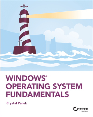 Windows Operating System Fundamentals - Panek, Crystal