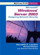 Windows Server 2003: Designing Network  Security (Exam 70-298)