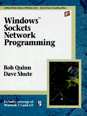Windows Sockets Network Programming - Quinn, Bob, and Shute, David K