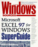 Windows Sources Microsoft Excel 97 for Windows Superguide