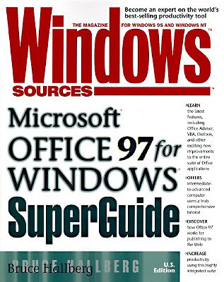Windows Sources Microsoft Office 97 for Windows SuperGuide - Hallberg, Bruce A, and Halleberg, Bruce