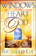 Windows to the Heart of God: Richard G. Lee
