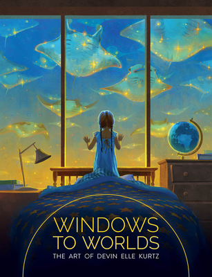 Windows to Worlds: The art of Devin Elle Kurtz - 3dtotal Publishing (Editor), and Kurtz, Devin Elle