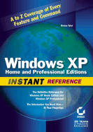 Windows XP Home and Professional Editions Instant Reference - Tyler, Denise