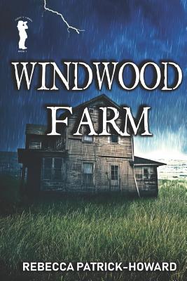 Windwood Farm - Patrick-Howard, Rebecca