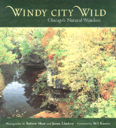 Windy City Wild: Chicagos Natural Wonders