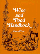 Wine and Food Handbook: Aide-Mmoire Du Sommelier