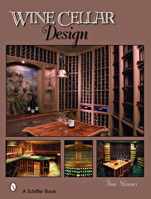 Wine Cellar Design - Skinner, Tina, PhD