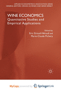 Wine Economics: Quantitative Studies and Empirical Applications