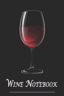 Wine Notebook: A Tasting & Review Logbook for Wine Lovers - Red Wine