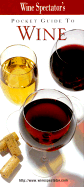 Wine Spectator's Pocket Guide to Wine - Shanken, Marvin R, and Wine Spectator (Editor)