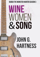 Wine, Women, & Song: Bubba the Monster Hunter Season 3