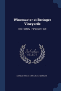 Winemaster at Beringer Vineyards: Oral History Transcript / 200