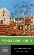 Winesburg, Ohio: A Norton Critical Edition