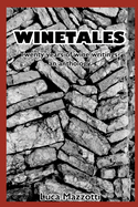 Winetales: Twenty years of wine writings - an anthology