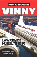 Wing And A Prayer: My Cousin Vinny Series Book 3: My Cousin Vinny: Studio-Authorized Book Series