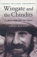 Wingate and the Chindits: Redressing the Balance