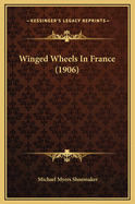 Winged Wheels in France (1906)