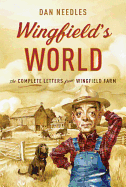 Wingfield's World: The Complete Letters from Wingfield Farm