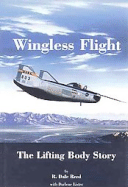 Wingless Flight: The Lifting Body Story